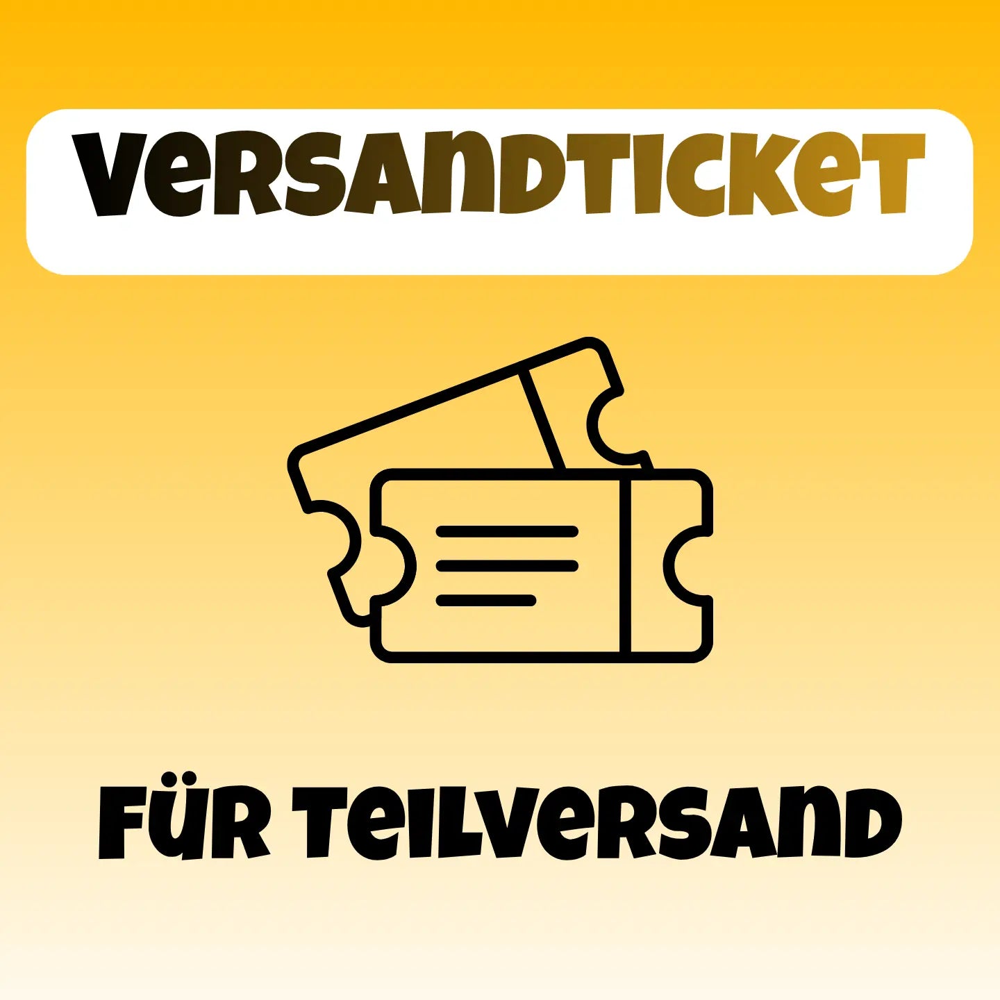 Versandticket für Teilversand